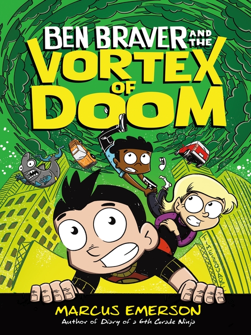 Title details for Ben Braver and the Vortex of Doom by Marcus Emerson - Wait list